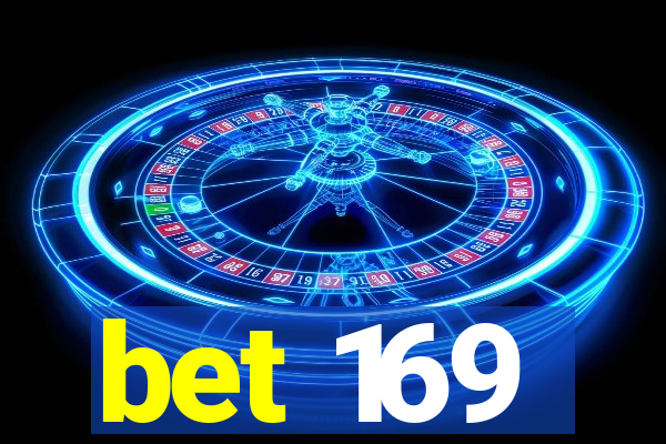 bet 169